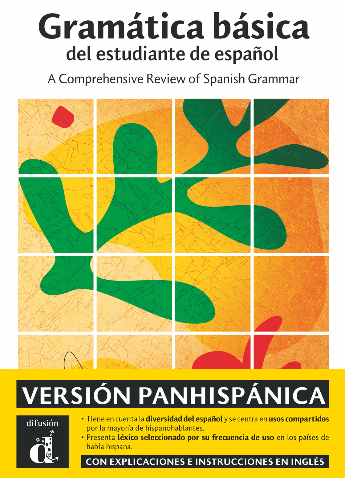 Gramática básica del estudiante de español. Versión panhispánica