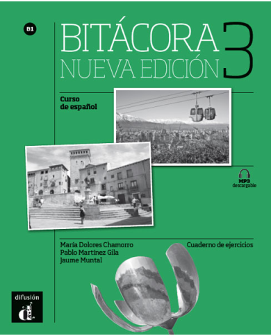 Bitácora 3 Nueva edición - Cuaderno de ejercicios Bitácora 3 Nueva edición - Cuaderno de ejercicios