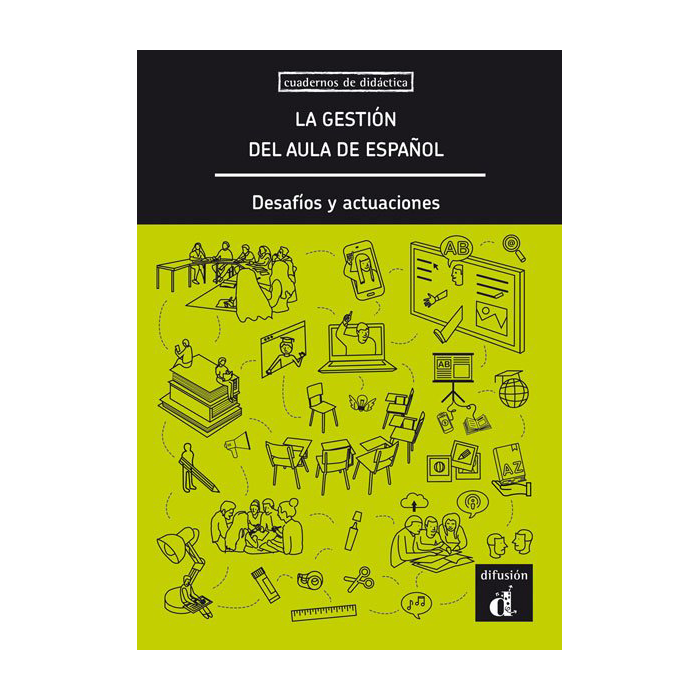 La gestión del aula de español. Desafíos y actuaciones
