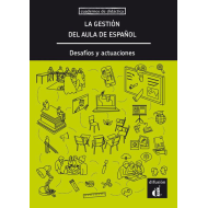 La gestión del aula de español. Desafíos y actuaciones