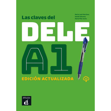 Las claves del DELE A1. Edición actualizada Las claves del DELE A1. Edición actualizada