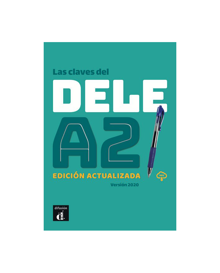 A2 Claves Nueva edición: Pack: Libro Pack DELE A2 Edicion 202 audio descargable Preparación al DELE - Jóvenes y adultos - Preparación al DELE - Nivel A2 