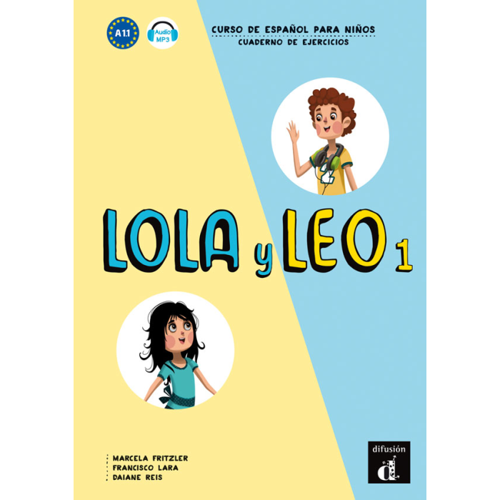 Lola y Leo 1 - Cuaderno de ejercicios Lola y Leo 1 - Cuaderno de ejercicios