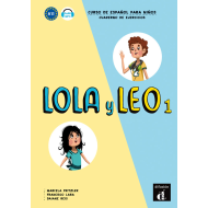 Lola y Leo 1 - Cuaderno de ejercicios Lola y Leo 1 - Cuaderno de ejercicios