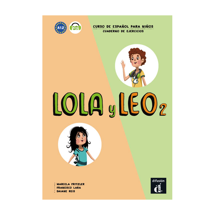 Lola y Leo 2 - Cuaderno de ejercicios Lola y Leo 2 - Cuaderno de ejercicios