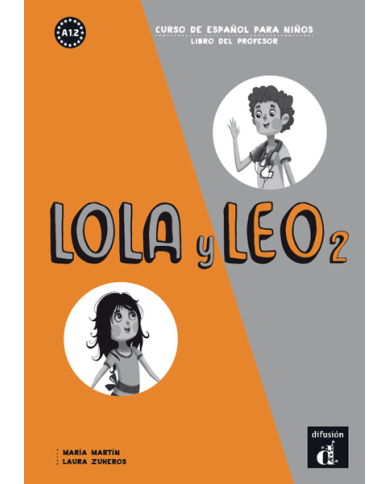 Lola y Leo 2 - Libro del profesor Lola y Leo 2 - Libro del profesor
