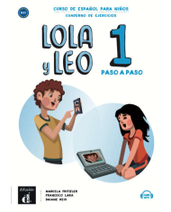 Lola y Leo paso a paso 2 - Cuaderno de ejercicios Lola y Leo paso a paso 2 - Cuaderno de ejercicios
