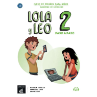 Lola y Leo paso a paso 2 - Cuaderno de ejercicios Lola y Leo paso a paso 2 - Cuaderno de ejercicios