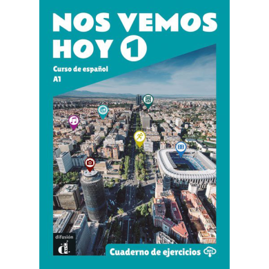 Nos vemos hoy 1 - Cuaderno de ejercicios Nos vemos hoy 1 - Cuaderno de ejercicios