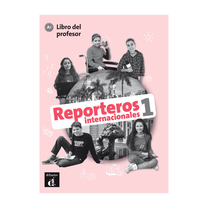 Reporteros internacionales 1 - Libro del profesor