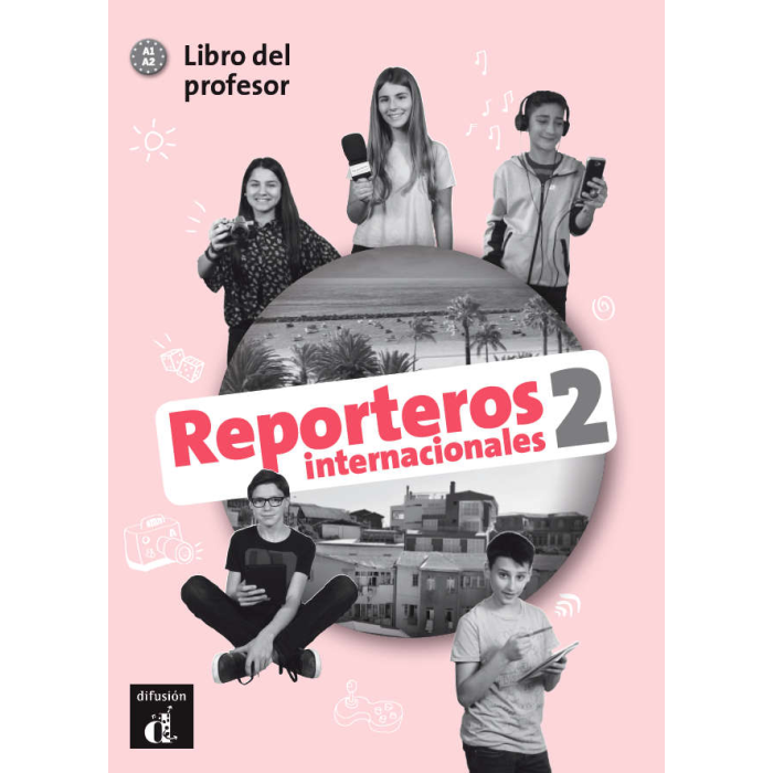 Reporteros internacionales 2 - Libro del profesor