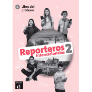 Reporteros internacionales 2 - Libro del profesor