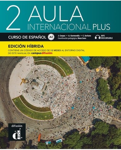 Aula internacional Plus 2 - Edición híbrida - Libro del alumno Aula internacional Plus 2 - Edición híbrida - Libro del alumno