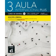 Aula internacional Plus 3 - Edición híbrida - Libro del alumno Aula internacional Plus 3 - Edición híbrida - Libro del alumno