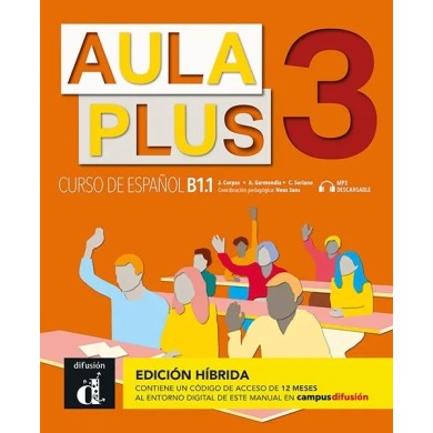Aula Plus 3 - Edición híbrida - Libro del alumno Aula Plus 3 - Edición híbrida - Libro del alumno