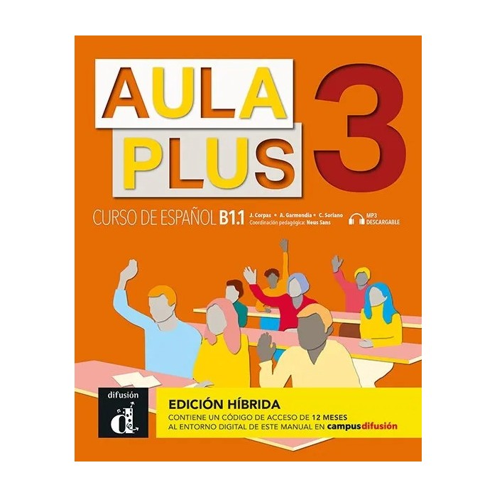 Aula Plus 3 - Edición híbrida - Libro del alumno Aula Plus 3 - Edición híbrida - Libro del alumno