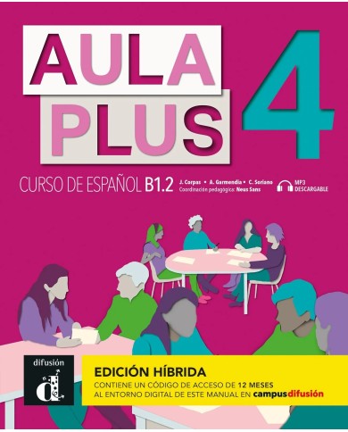 Aula Plus 4 - Edición híbrida - Libro del alumno Aula Plus 4 - Edición híbrida - Libro del alumno