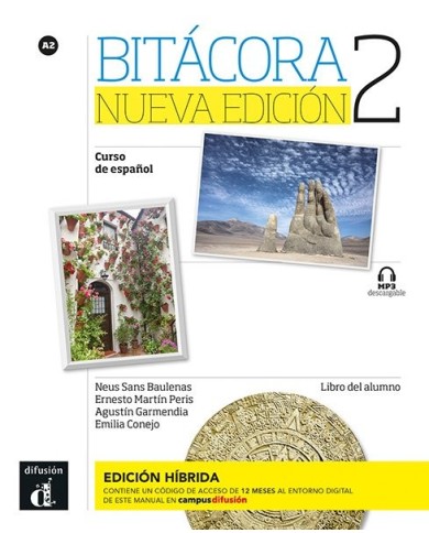 Bitácora Nueva edición 2 - Edición híbrida - Libro del alumno Bitácora Nueva edición 2 - Edición híbrida - Libro del alumno