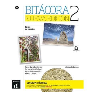 Bitácora Nueva edición 2 - Edición híbrida - Libro del alumno Bitácora Nueva edición 2 - Edición híbrida - Libro del alumno