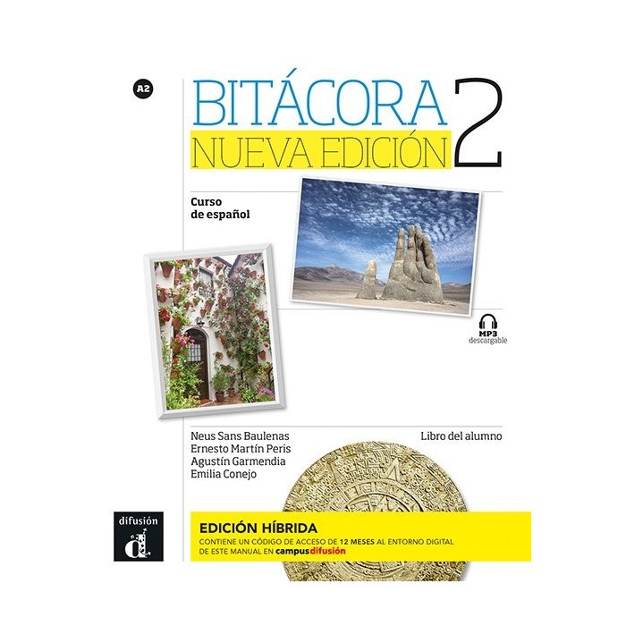 Bitácora Nueva edición 2 - Edición híbrida - Libro del alumno Bitácora Nueva edición 2 - Edición híbrida - Libro del alumno