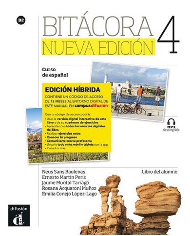 Bitácora Nueva edición 4 - Edición híbrida - Libro del alumno Bitácora Nueva edición 4 - Edición híbrida - Libro del alumno