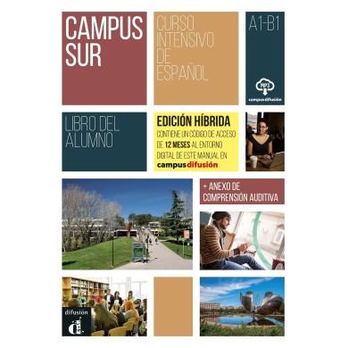 Campus Sur A1-B1 - Edición híbrida - Libro del alumno Campus Sur A1-B1 - Edición híbrida - Libro del alumno
