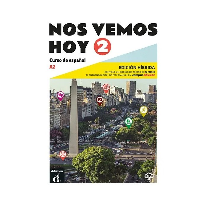 Nos vemos hoy 2 - Edición híbrida para estudiantes Nos vemos hoy 2 - Edición híbrida para estudiantes