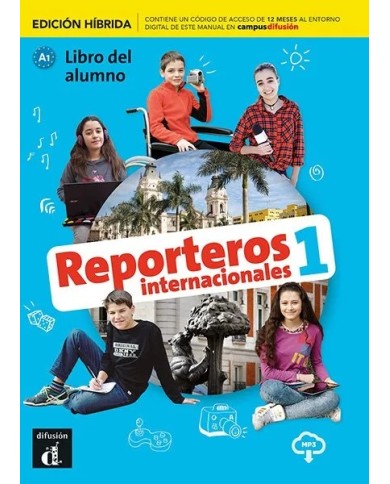Reporteros internacionales 1 - Edición híbrida - Libro del alumno Reporteros internacionales 1 - Edición híbrida - Libro del alumno