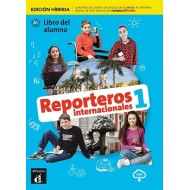 Reporteros internacionales 1 - Edición híbrida - Libro del alumno Reporteros internacionales 1 - Edición híbrida - Libro del alumno