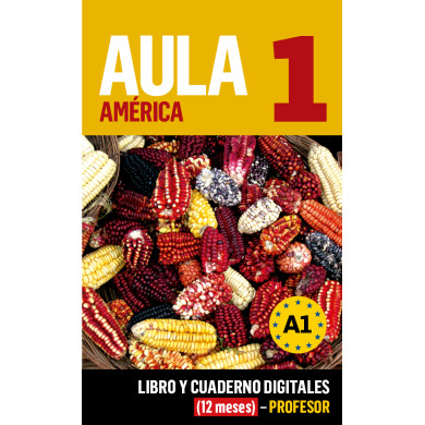 Aula América 1 Libro y Cuaderno digitales (12 meses) - Profesor Aula América 1 Libro y Cuaderno digitales (12 meses) - Profesor