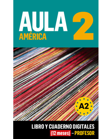 Aula América 2 Libro y Cuaderno digitales (12 meses) - Profesor
