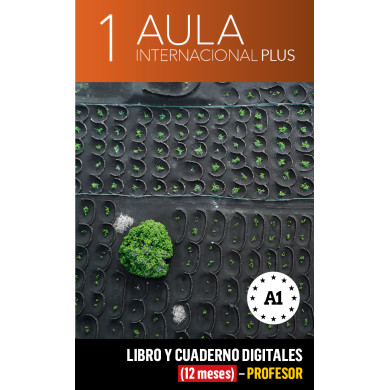 Aula Internacional Plus 1 Libro y Cuaderno digitales (12 meses) - Profesor Aula Internacional Plus 1 Libro y Cuaderno digitales (12 meses) - Profesor