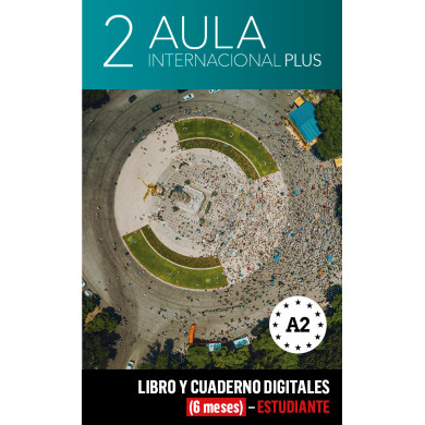 Aula Internacional Plus 2 Libro y Cuaderno digitales (6 meses) - Estudiante Aula Internacional Plus 2 Libro y Cuaderno digitales (6 meses) - Estudiante