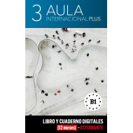 Aula Internacional Plus 3 Libro y Cuaderno digitales (12 meses) - Estudiante Aula Internacional Plus 3 Libro y Cuaderno digitales (12 meses) - Estudiante