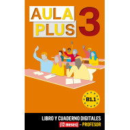 Aula Plus 3 Libro y Cuaderno digitales (12 meses) - Profesor