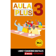 Aula Plus 3 Libro y Cuaderno digitales (6 meses) - Estudiante Aula Plus 3 Libro y Cuaderno digitales (6 meses) - Estudiante