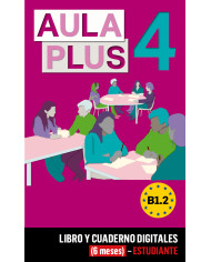Aula Plus 3 Libro y Cuaderno digitales (6 meses) - Estudiante Aula Plus 3 Libro y Cuaderno digitales (6 meses) - Estudiante