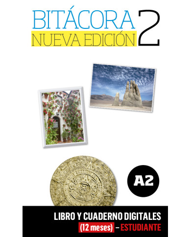 Bitácora Nueva edición 2 Libro y Cuaderno digitales (12 meses) - Estudiante Bitácora Nueva edición 2 Libro y Cuaderno digitales (12 meses) - Estudiante