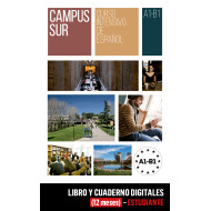 Campus Sur A1-B1 Libro y Cuaderno digitales (12 meses) - Estudiante Campus Sur A1-B1 Libro y Cuaderno digitales (12 meses) - Estudiante