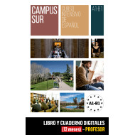 Campus Sur A1-B1 Libro y Cuaderno digitales (12 meses) - Profesor Campus Sur A1-B1 Libro y Cuaderno digitales (12 meses) - Profesor