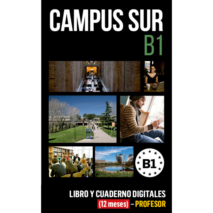 Campus Sur B1 Libro y Cuaderno digitales (12 meses) - Profesor