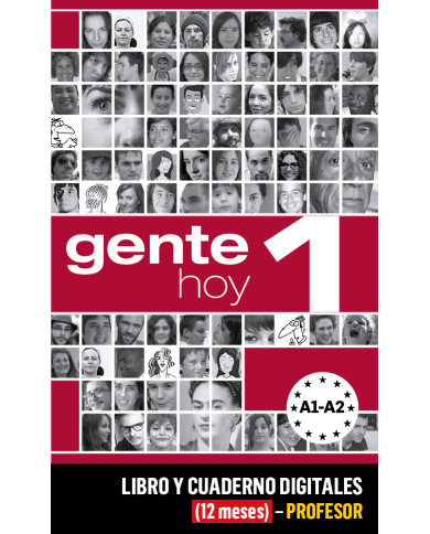 Gente Hoy 1 Libro y Cuaderno digitales (12 meses) - Profesor Gente Hoy 1 Libro y Cuaderno digitales (12 meses) - Profesor
