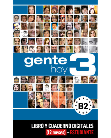 Gente Hoy 3 Libro y Cuaderno digitales (12 meses) - Estudiante Gente Hoy 3 Libro y Cuaderno digitales (12 meses) - Estudiante
