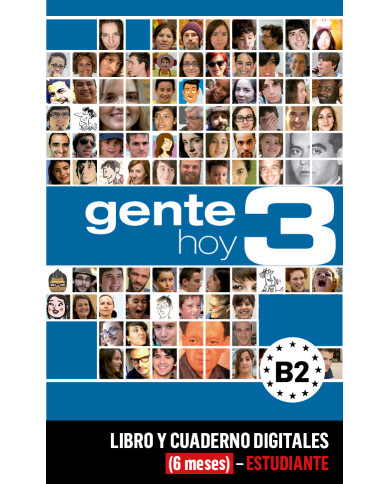 Gente Hoy 3 Libro y Cuaderno digitales (6 meses) - Estudiante Gente Hoy 3 Libro y Cuaderno digitales (6 meses) - Estudiante
