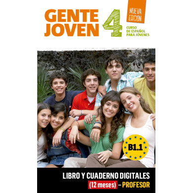 Gente Joven N.E. 4 Libro y Cuaderno digitales (12 meses) - Profesor Gente Joven N.E. 4 Libro y Cuaderno digitales (12 meses) - Profesor