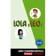 Lola y Leo 2 Libro y Cuaderno digitales (12 meses) - Estudiante Lola y Leo 2 Libro y Cuaderno digitales (12 meses) - Estudiante