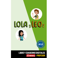 Lola y Leo 2 Libro y Cuaderno digitales (12 meses) - Profesor Lola y Leo 2 Libro y Cuaderno digitales (12 meses) - Profesor
