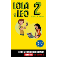 Lola y Leo Paso a paso 2 Libro y Cuaderno digitales (12 meses) - Estudiante