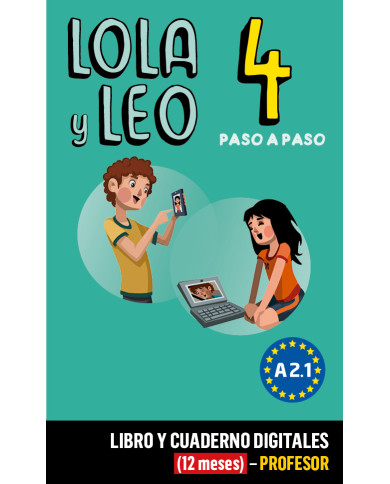 Lola y Leo Paso a paso 3 Libro y Cuaderno digitales (12 meses) - Profesor Lola y Leo Paso a paso 3 Libro y Cuaderno digitales (12 meses) - Profesor