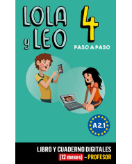 Lola y Leo Paso a paso 4 Libro y Cuaderno digitales (12 meses) - Estudiante Lola y Leo Paso a paso 4 Libro y Cuaderno digitales (12 meses) - Estudiante